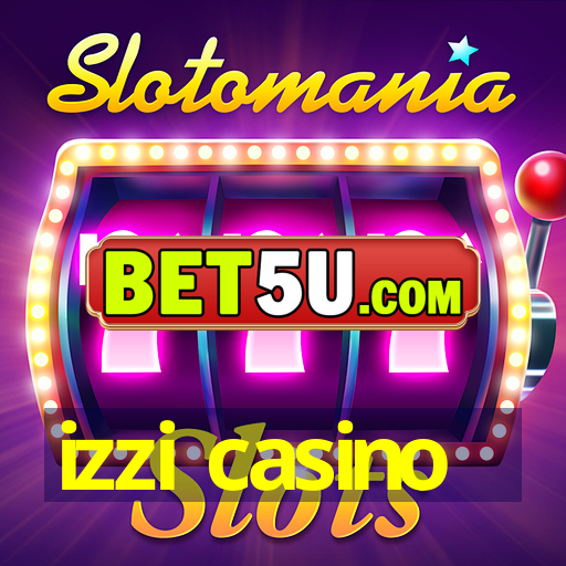 izzi casino